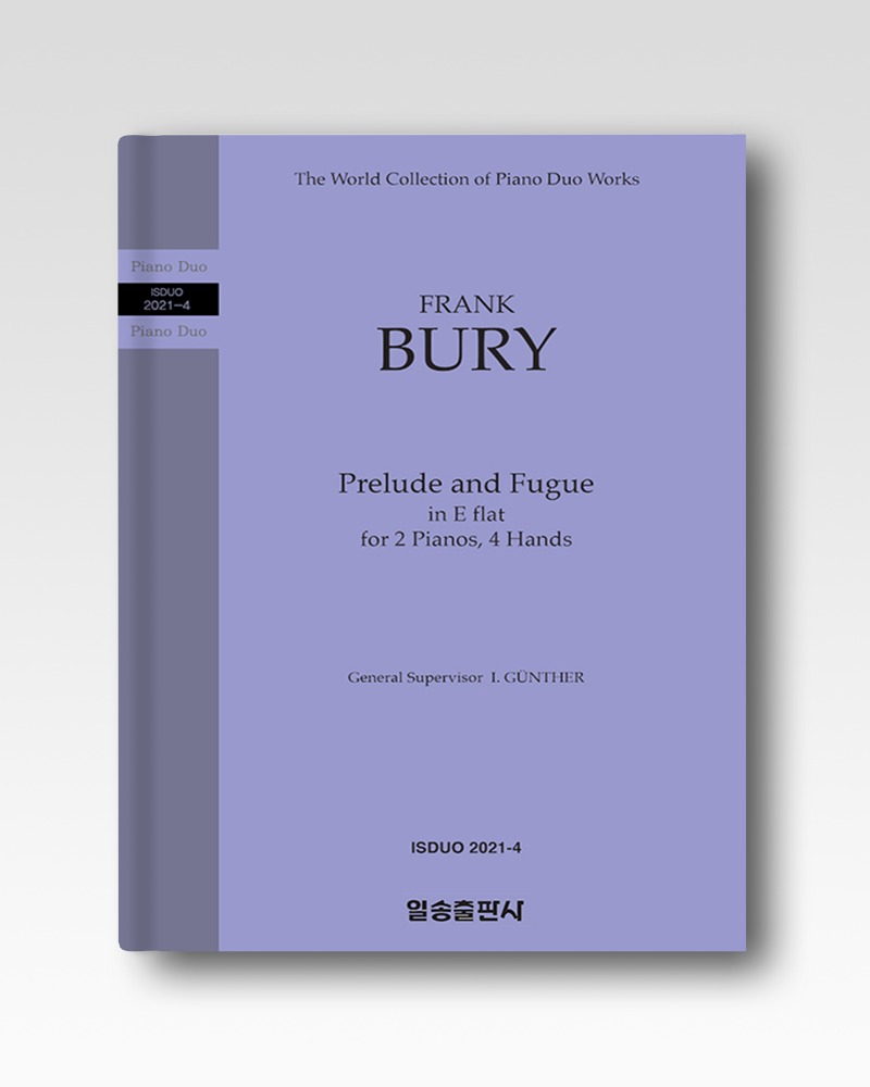 베리(BURY) : 전주곡과 푸가 E플랫장조(Prelude and Fugue in E flat ) (2021-4)
